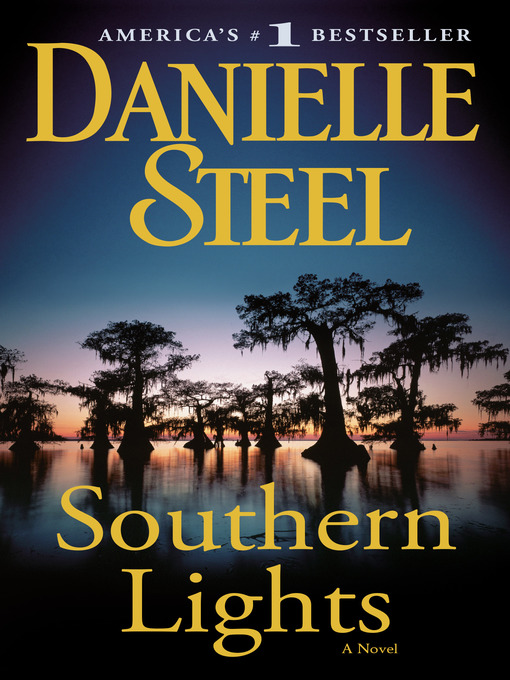 Title details for Southern Lights by Danielle Steel - Available